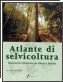 Atlante di selvicoltura