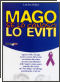 Mago se lo conosci lo eviti