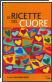 Le ricette del cuore